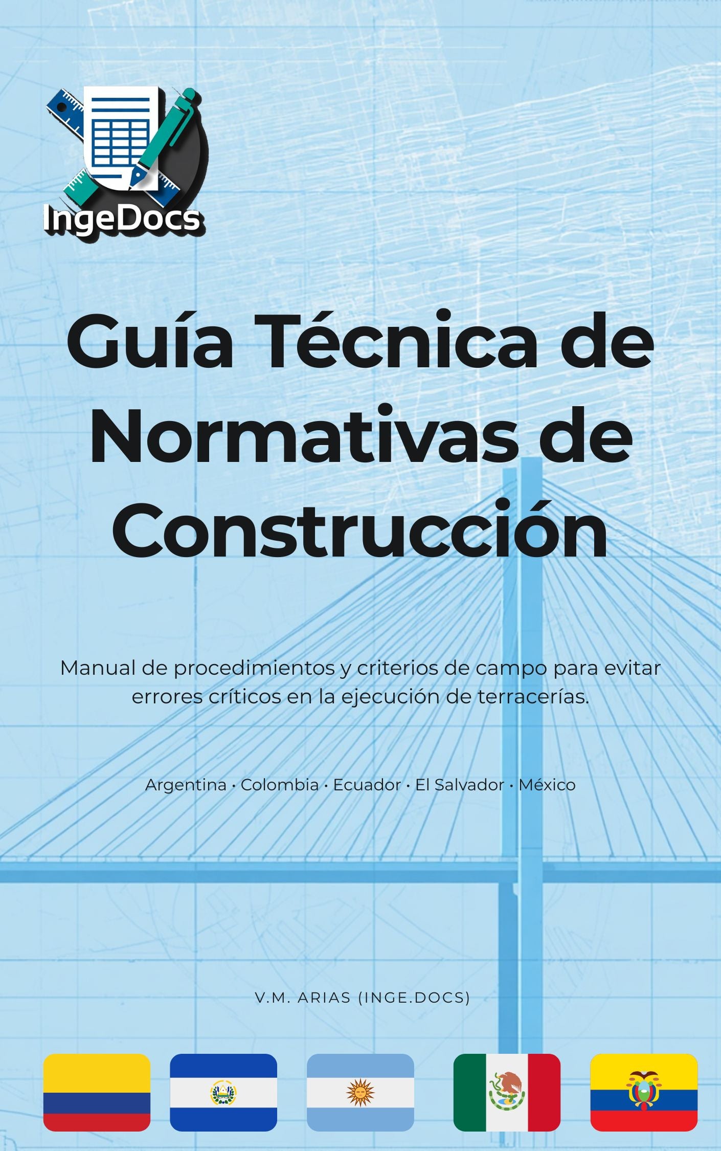 Guía Técnica de Normativas de Construcción (Argentina • Colombia • Ecuador • El Salvador • México)